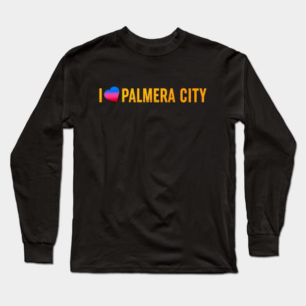 I Love Palmera City Long Sleeve T-Shirt by Scud"